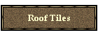 Roof Tiles